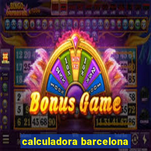 calculadora barcelona